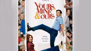 Yours, Mine & Ours