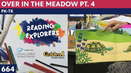 Video thumbnail: Reading Explorers PK-TK-664: Over in the Meadow Pt. 4