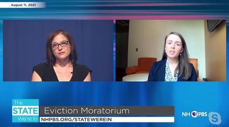 Video thumbnail: The State We're In 8/11/2021 - Eviction Moratorium Update