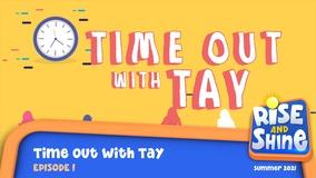Time Out with Tay