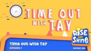 Time Out With Tay 1