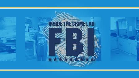 Video thumbnail: Learning Adventures FBI: Inside the Crime Lab