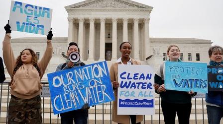 Video thumbnail: PBS NewsHour Supreme Court decision scales back scope of Clean Water Act
