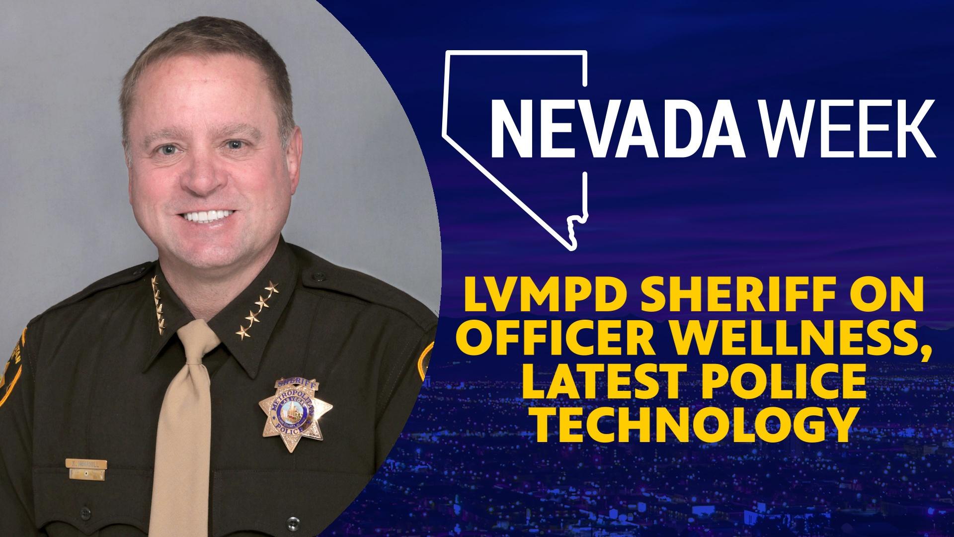 Sheriff Kevin McMahill discusses officer wellness and latest in policing technology.