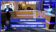 Arkansas Week: Opioid lawsuits, distributing settlement funds