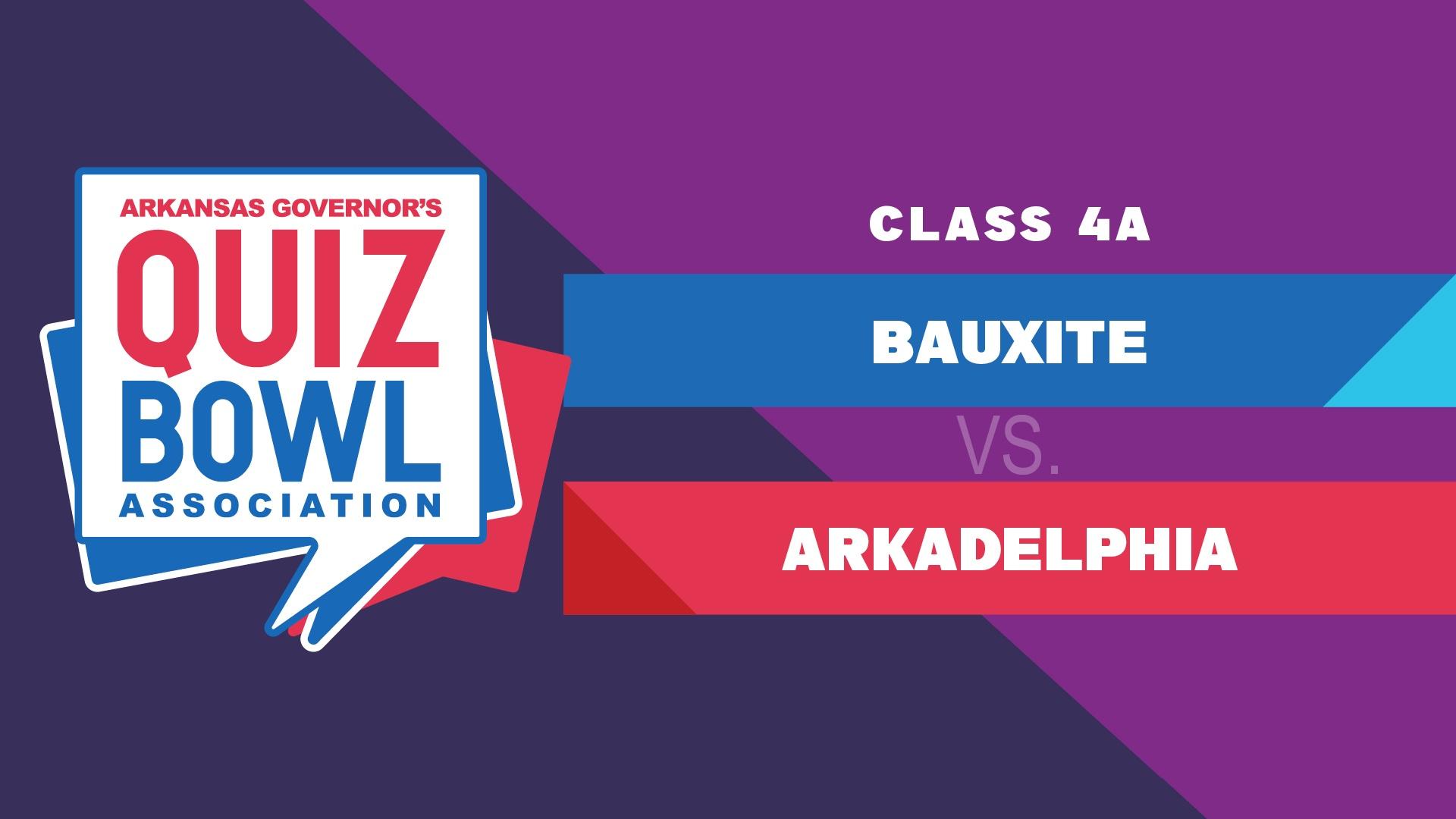 Quiz Bowl, Quiz Bowl 2023 - 4A Bauxite vs. Arkadelphia