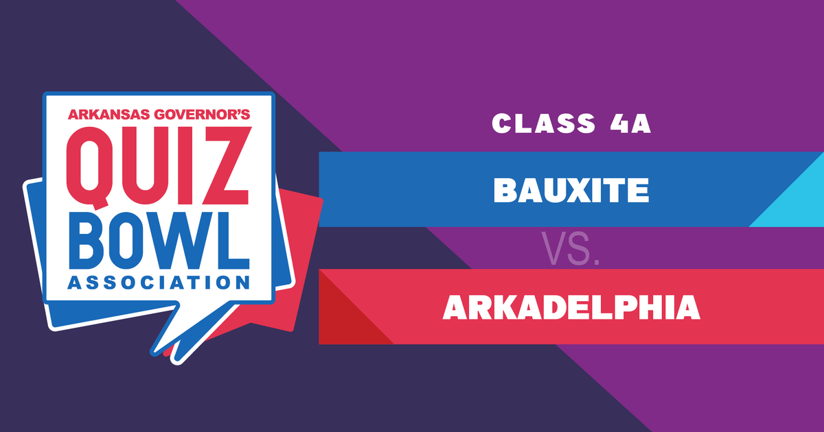 Quiz Bowl, Quiz Bowl 2023 - 4A Bauxite vs. Arkadelphia