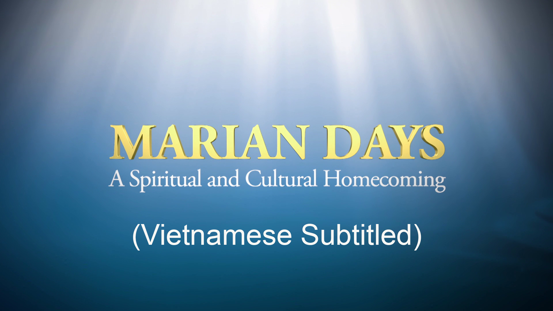 Marian Days 2022 Schedule Opt Documentaries | Marian Days: A Spiritual And Cultural  Homecoming-Vietnamese | Pbs