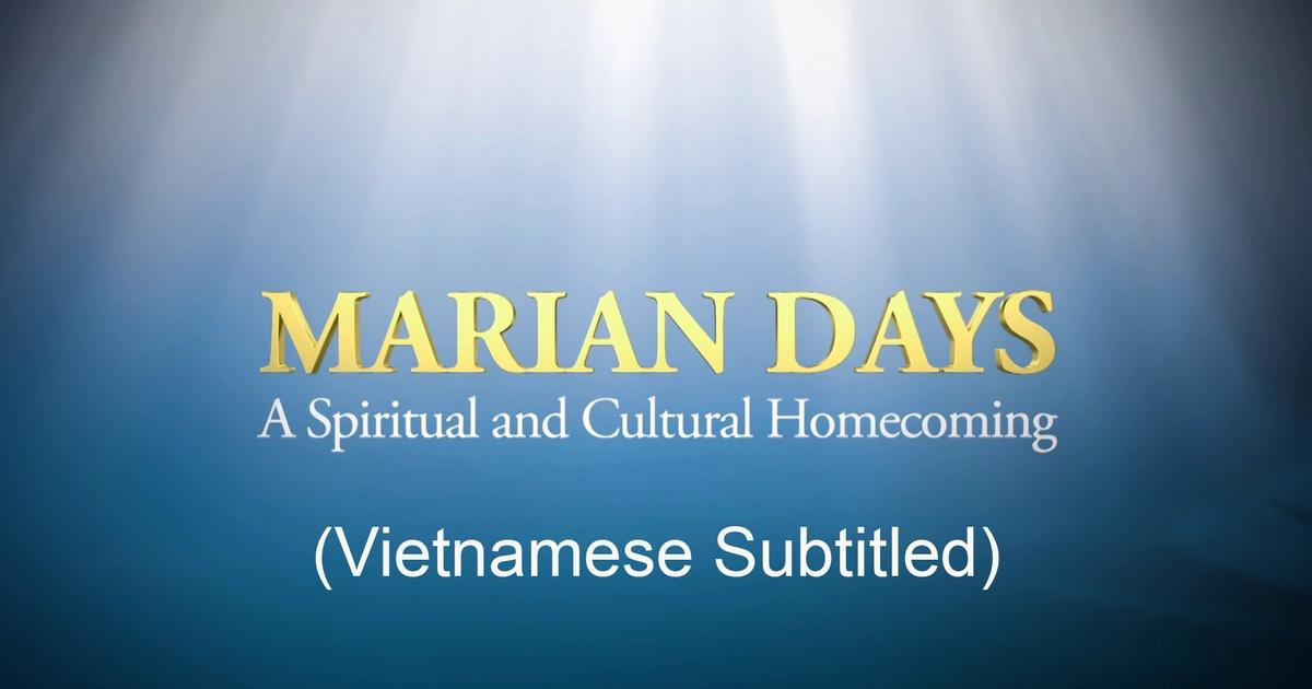 OPT Documentaries Marian Days A Spiritual and Cultural