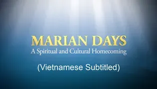 Marian Days: A Spiritual and Cultural Homecoming-Vietnamese