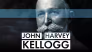 John Harvey Kellogg