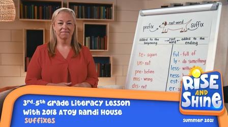 Video thumbnail: Rise and Shine Literacy Randi House Suffixes