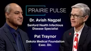 Prairie Pulse 1915: Dr. Avish Nagpal, Pat Traynor and Hailey