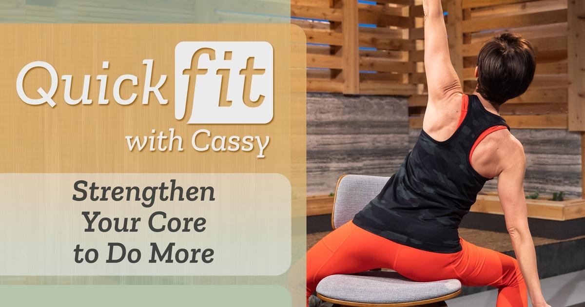 Quick Fit with Cassy, Strengthen Your Core to do More