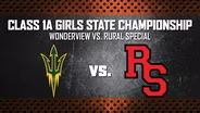 Basketball: 1A Girls - Wonderview vs. Rural Special