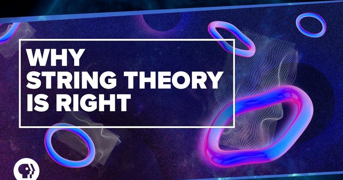 PBS Space Time, Why String Theory is Right, Season 5, Episode 1