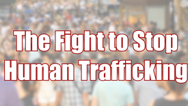 The Fight to Stop Human Trafficking in America: asset-mezzanine-16x9