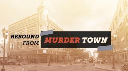 Video thumbnail: WHYY Specials Rebound from Murder Town