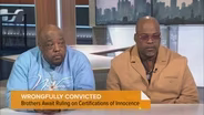 Wrongfully Convicted Brothers Fight for Justice