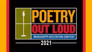 Mississippi's 2021 Poetry Out Loud Recitation Contest
