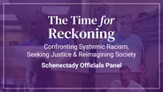 The Time For Reckoning | Schenectady Officials Panel