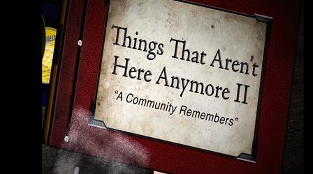 Video thumbnail: Milwaukee PBS Specials Things That Aren't Here Anymore II