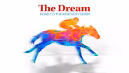 The Dream: Road to the Kentucky Derby