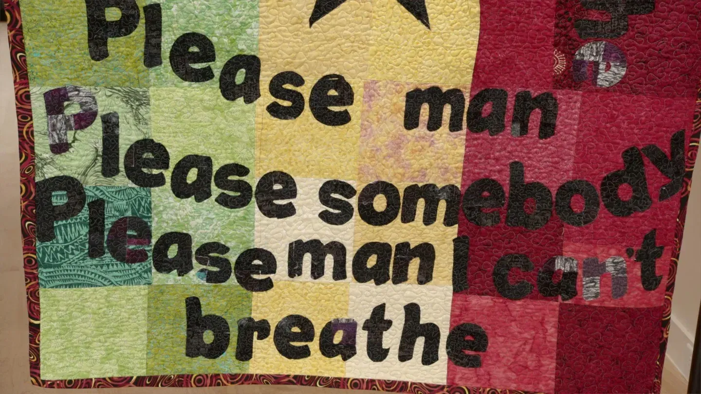 Stitch Breathe Speak: The George Floyd Quilts