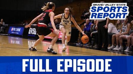 Video thumbnail: Grand Valley State Sports Report GVSSR - 01/16/23 - Full Episode