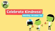 Celebrate Kindness with PBS KIDS!