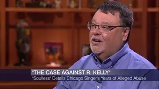 In ‘Soulless,’ Jim DeRogatis Details ‘Case Against R. Kelly’