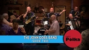The John Gora Band, Show Two
