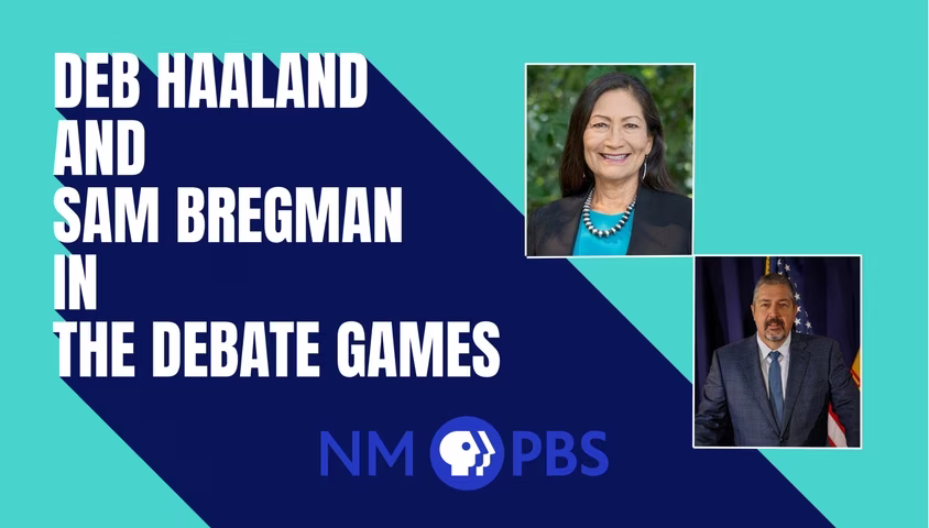 Deb Haaland and Sam Bregman in The Debate Games