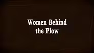 Women Behind the Plow