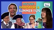 History, Dinosaurs & Summer Fun