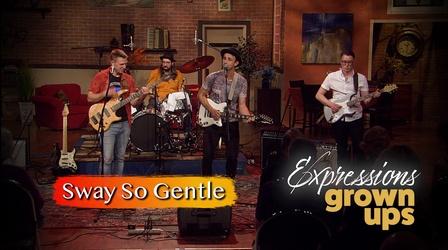 Video thumbnail: Expressions Grown Ups | Sway So Gentle