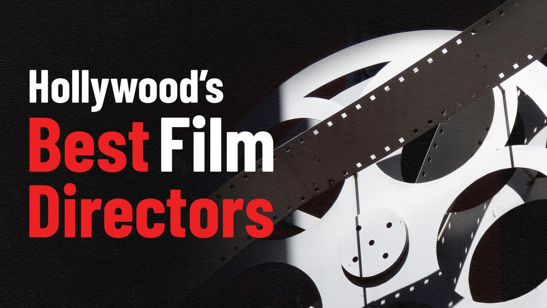 hollywood-s-best-film-directors-preview-hollywood-s-best-film