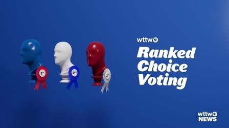 Video thumbnail: Chicago Tonight WTTW News Explains: Ranked Choice Voting