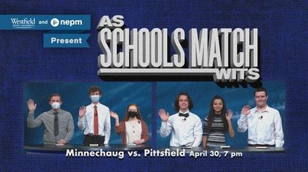 Video thumbnail: As Schools Match Wits Minnechaug High Vs. Pittsfield High (April 30 at 7 p.m.)