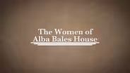 The Women of Alba Bales House