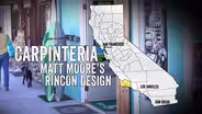 Carpinteria: Matt Moore's Rincon Design