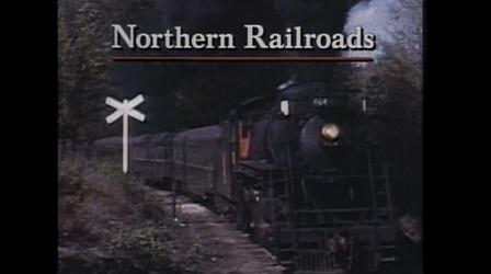 Video thumbnail: From The Archives Northern Railroads