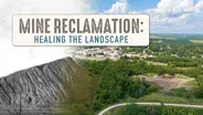 Mine Reclamation: Healing the Landscape