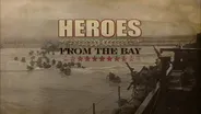 Heroes From The Bay