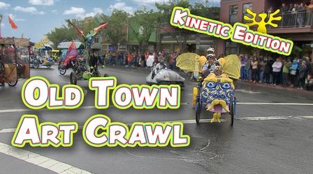 Video thumbnail: Old Town Art Crawl Old Town Art Crawl - Kinetic Edition