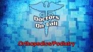 Orthopedics and Podiatry