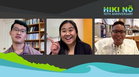 Video thumbnail: HIKI NŌ 2/25/21 | HIKI NŌ 10th Anniversary Special