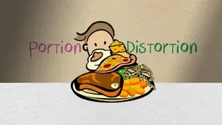 Portion Distortion