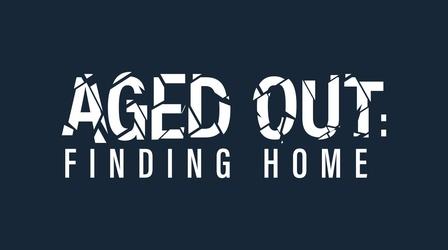 Video thumbnail: VPM Documentaries Aged Out: Finding Home