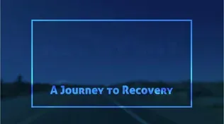 A Journey to Recovery